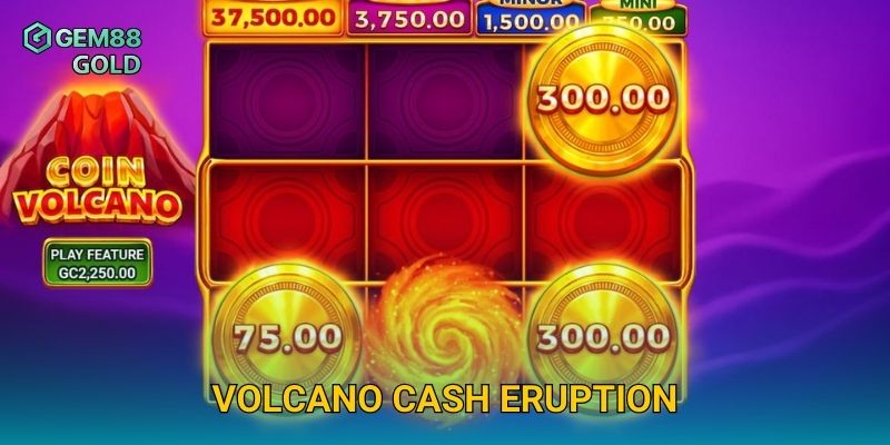 Volcano Cash Eruption Gem88 Và Cuộc Phiêu Lưu Kho Báu Dưới Núi Lửa