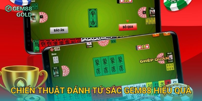 Chiến thuật đánh Tứ Sắc Gem88 hiệu quả